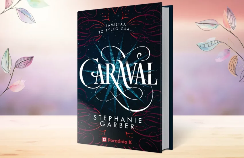 Caraval tom 1 okładka