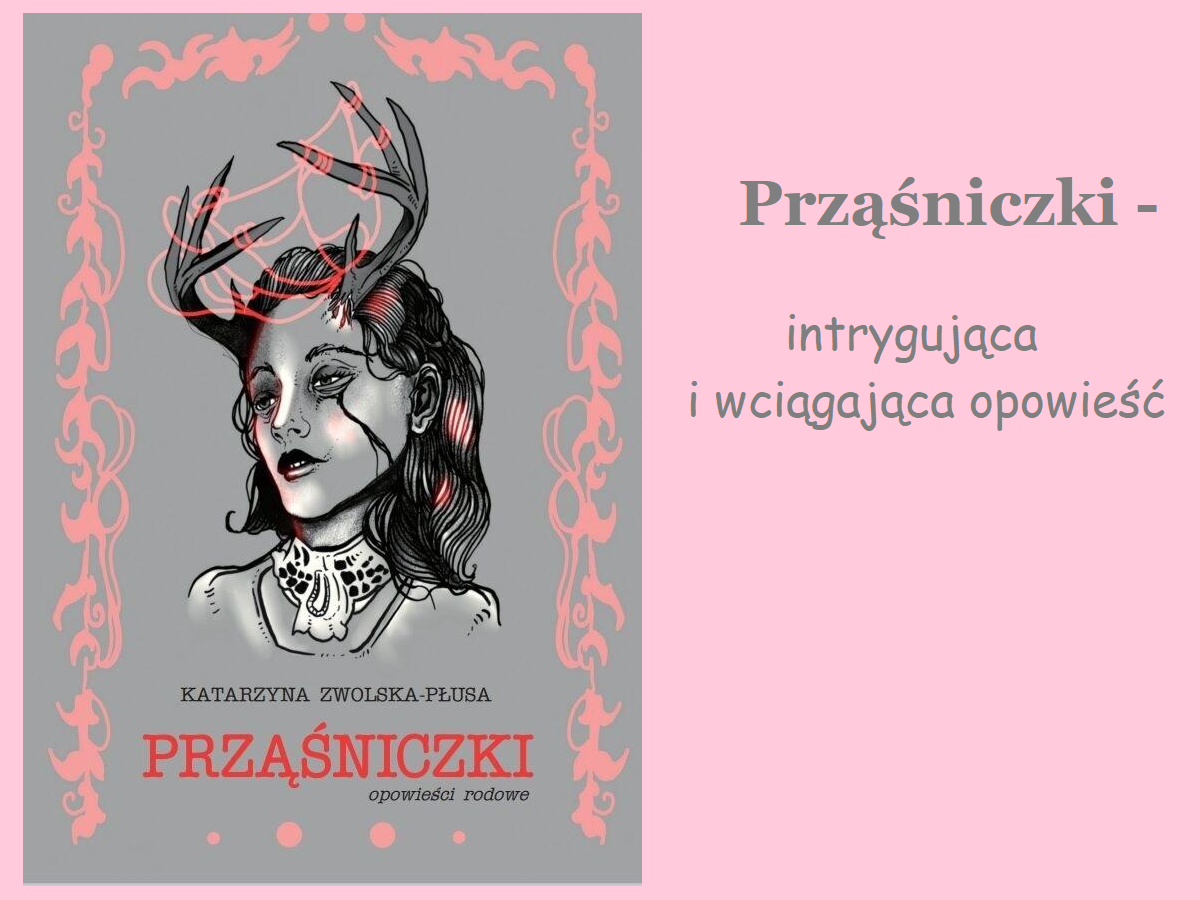 Prząśniczki, Katarzyna Zwolska-Płusa